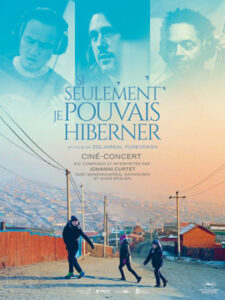 Si seulement je pouvais hiberner -Ciné-concert – Mongolie- Johanni Curtet