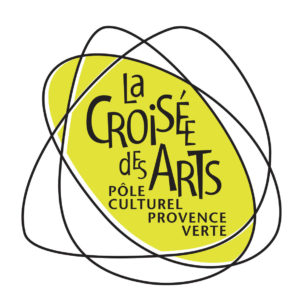 La Croisée des Arts - Pôle culturel ProvenceVerte - Saint-Maximin